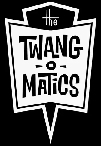 The Twang-O-Matics